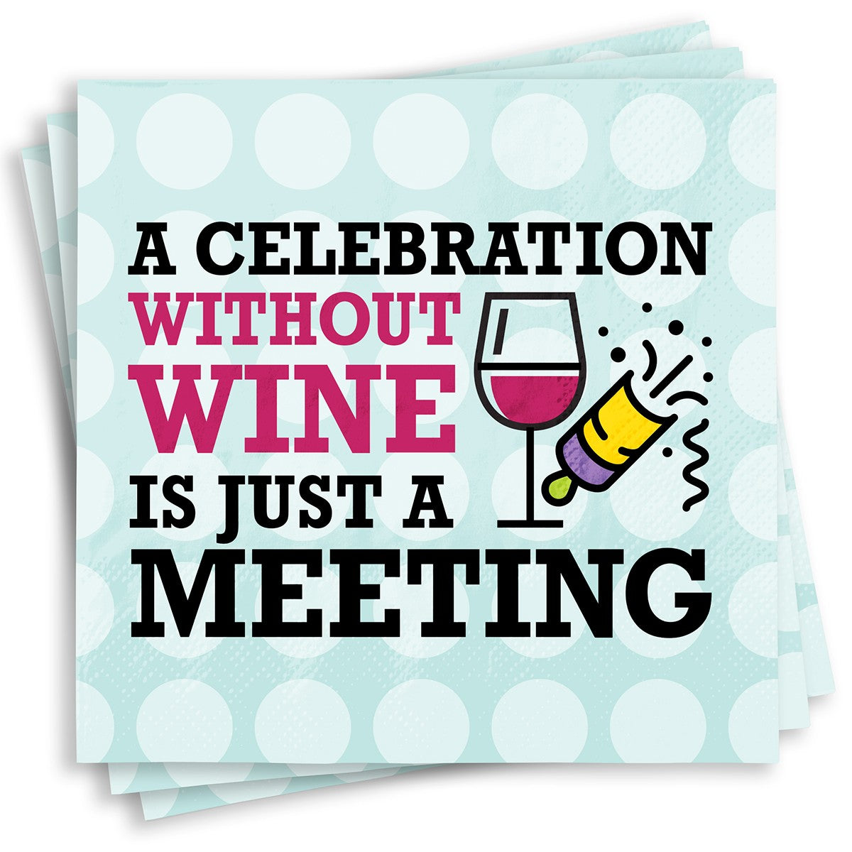 Chris's Stuff Wine Beverage Paper Napkins, Set of 25, Celebration No Wine
