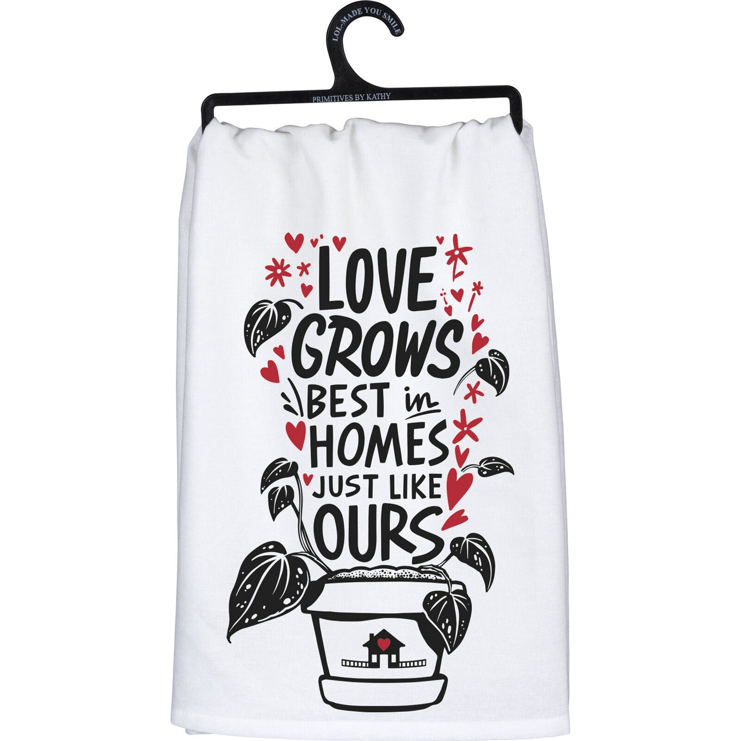 Primitives By Kathy Dish Towel, Love Grows Best in Homes Like Ours, 28-inch