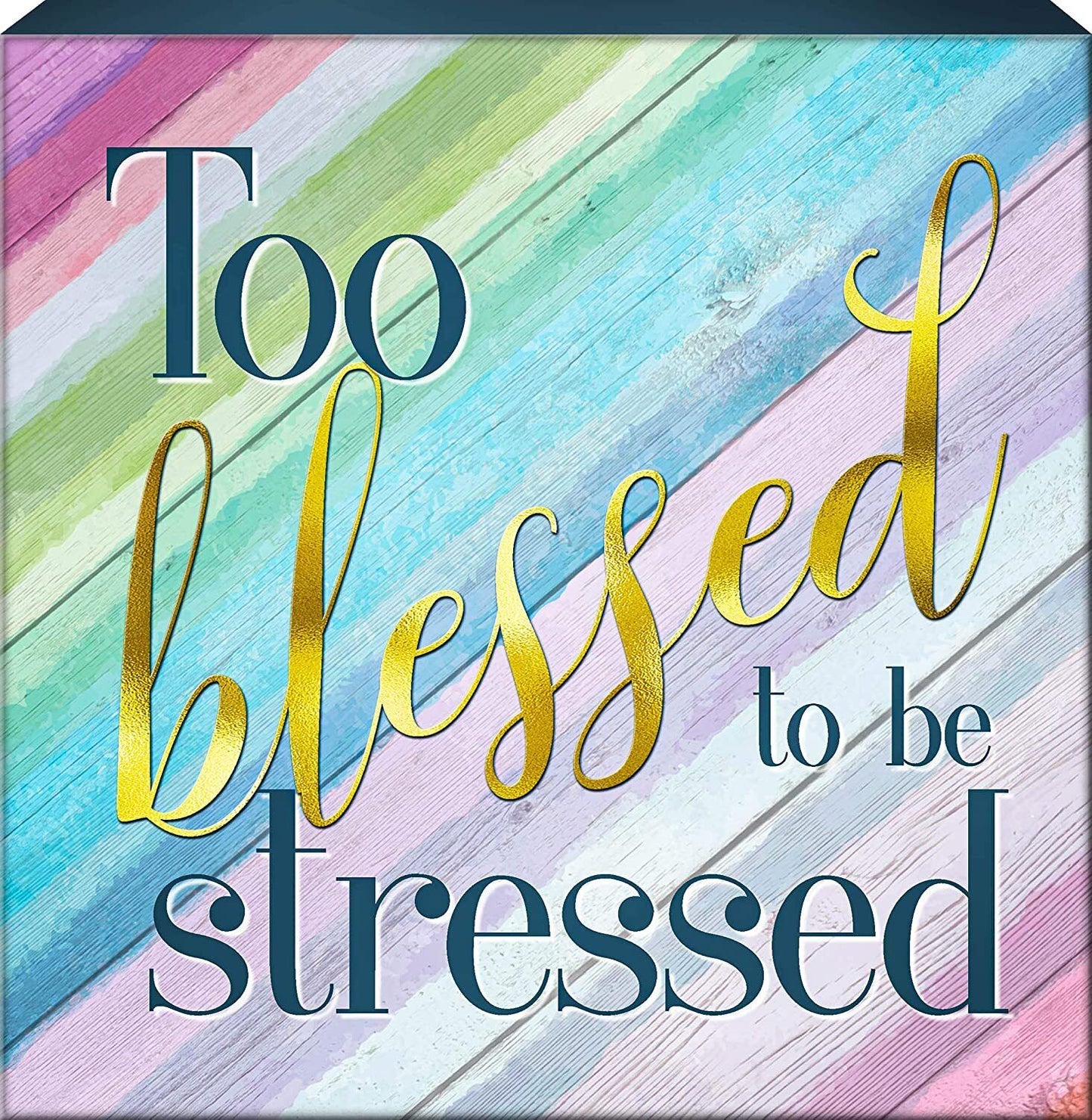 Spoontiques Too Blessed to be Stressed Box Sign, 6" x 6"