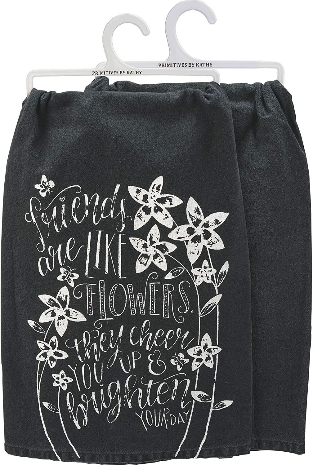 Primitives by Kathy Dish Towel - 112934 Friends are Like Flowers, 28"