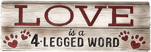 Spoontiques Love is a 4 Legged Word Decorative Sign, 7.75"
