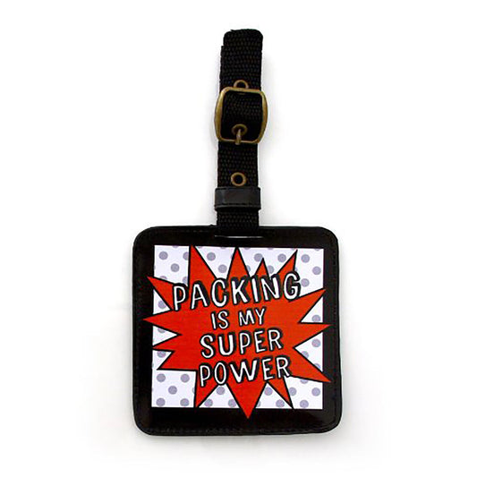 Our Name is Mud by Lorrie Veasey "Packing Is My Superpower" Luggage Tag, 5.5”