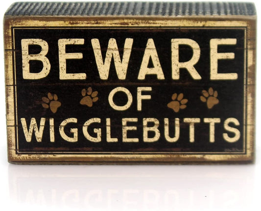 Primitives by Kathy "Beware of Wigglebutts" - Box Sign, 5" x 3"