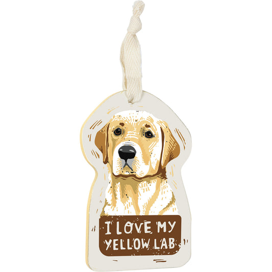 Primitives by Kathy Wooden Hanging Ornament, 2-Sided - I Love My Yellow Lab