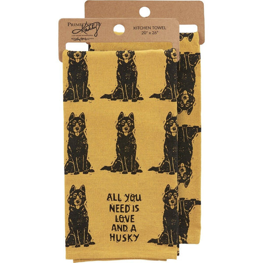 Primitives by Kathy Kitchen Towel - All You Need Is Love And A Husky