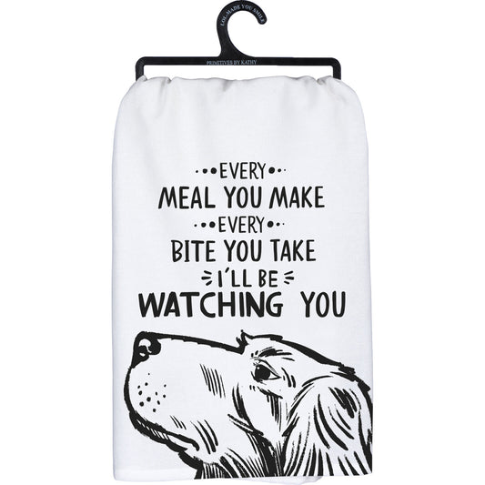 Primitives by Kathy Kitchen Dish Towel - Every Meal I'll Be Watching You, Dog