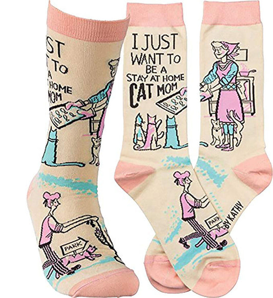 Primitives by Kathy Unisex Socks - I just want to be a stay at home Cat Mom