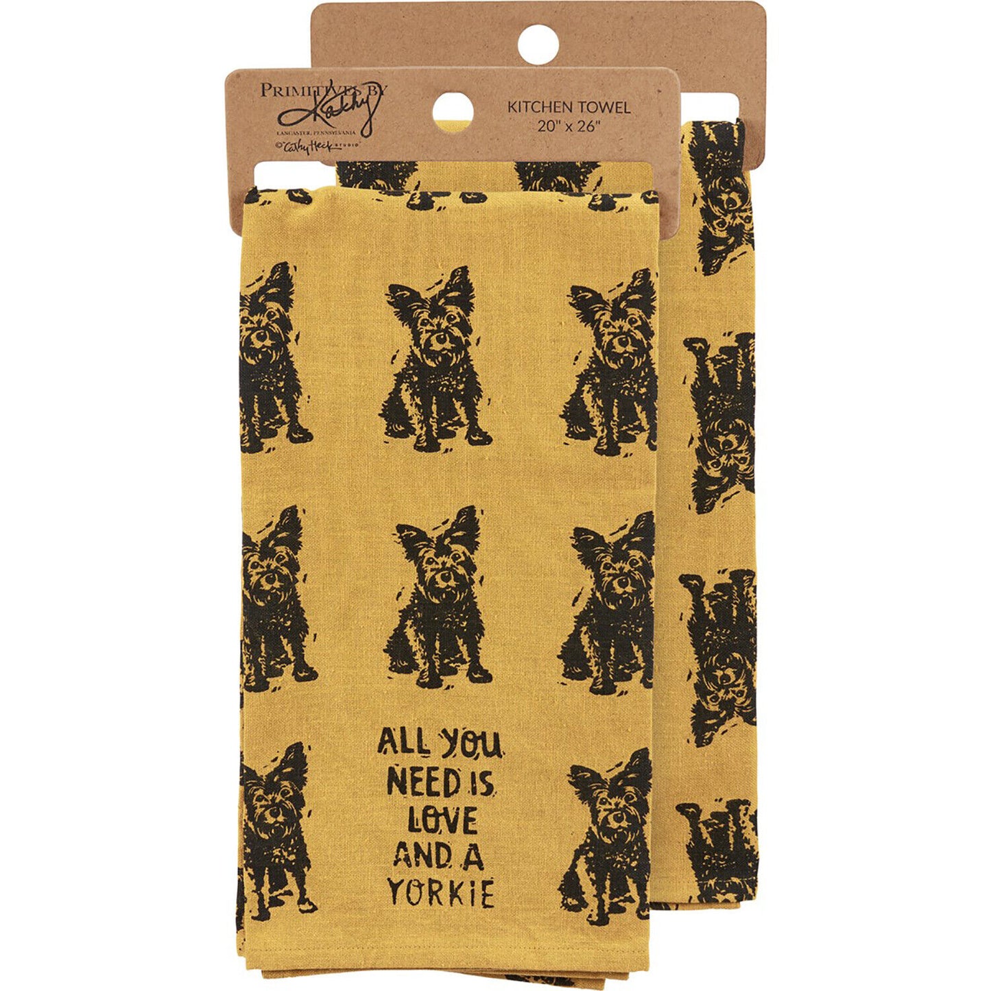 Primitives by Kathy Kitchen Towel - All You Need Is Love And A Yorkie