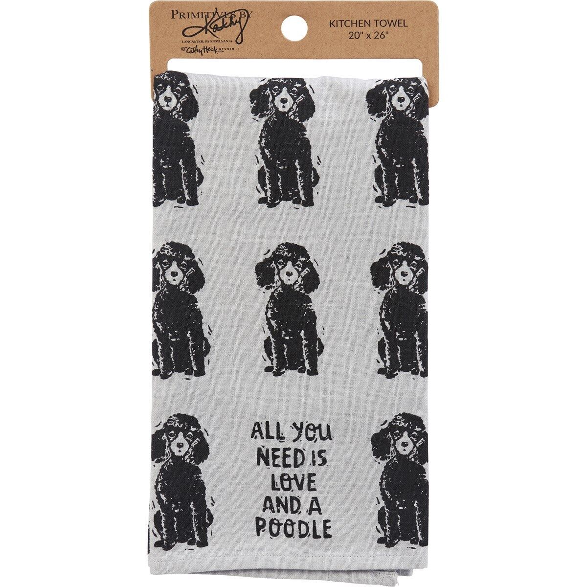 Primitives by Kathy Kitchen Towel - All You Need Is Love And A Poodle