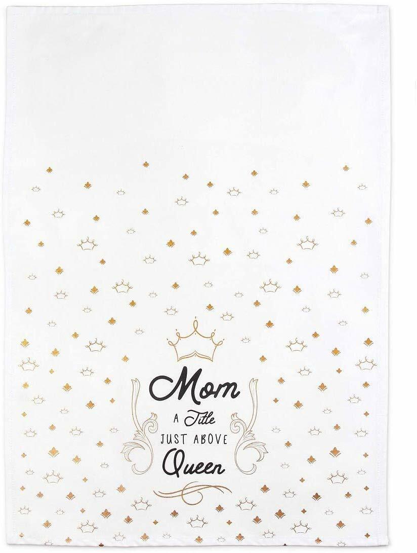 Enesco by Izzy and Oliver Mom Just Above Queen Tea Towel, 27 x 19 inches