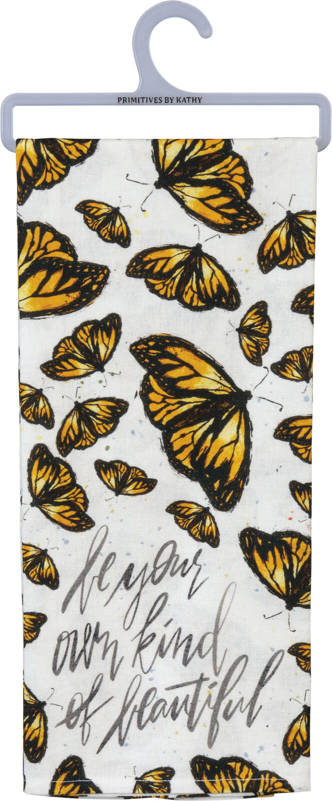 Primitives by Kathy Kitchen Dish Towel - Be Your Own Kind Of Beautiful
