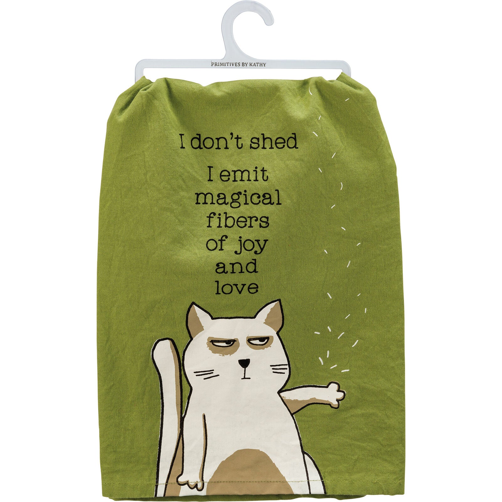 Primitives by Kathy Kitchen Towel - Cat I Don't Shed, I Emit Magical Fibers