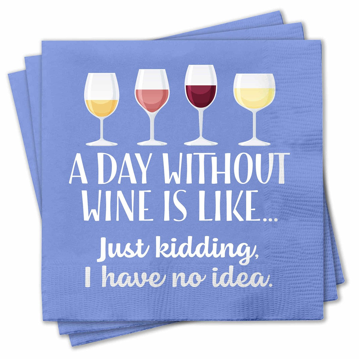 Chris's Stuff Wine Beverage Paper Napkins, Set of 25, Day Without Wine Is?
