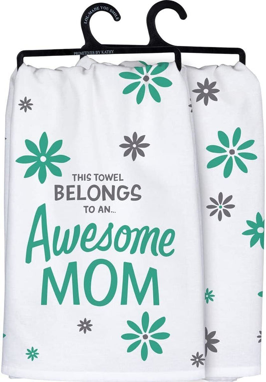 Primitives by Kathy Dish Towel - This Towel Belongs to an Awesome Mom, 28"