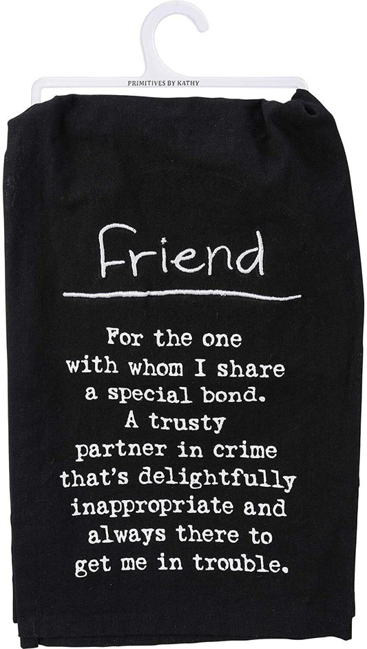 Primitives by Kathy Kitchen Embroidered Dish Towel - Definition: Friend