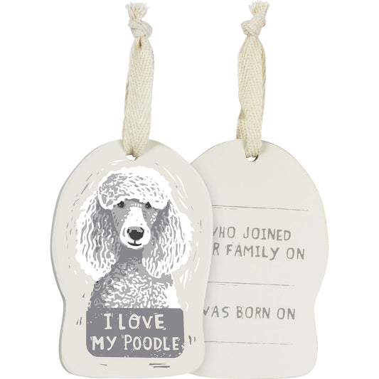 Primitives by Kathy Wooden Hanging Ornament, 2-Sided - I Love My Poodle