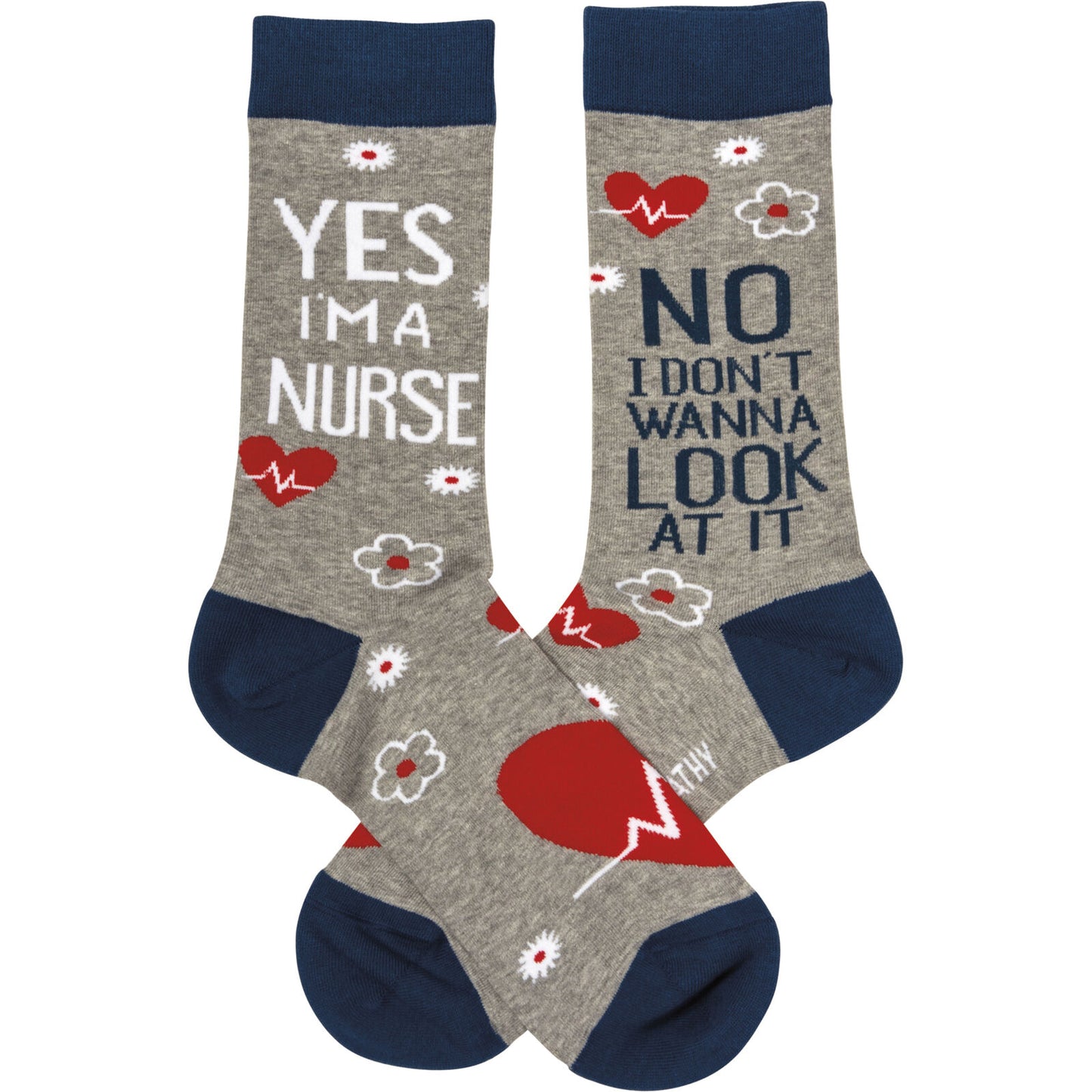 Primitives by Kathy Yes, I'm a Nurse No I Don't Wanna Look at it Socks