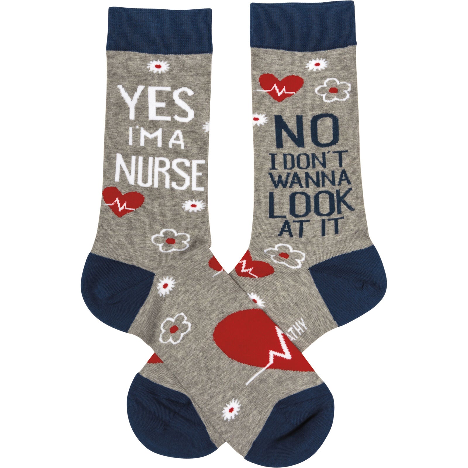 Primitives by Kathy Yes, I'm a Nurse No I Don't Wanna Look at it Socks