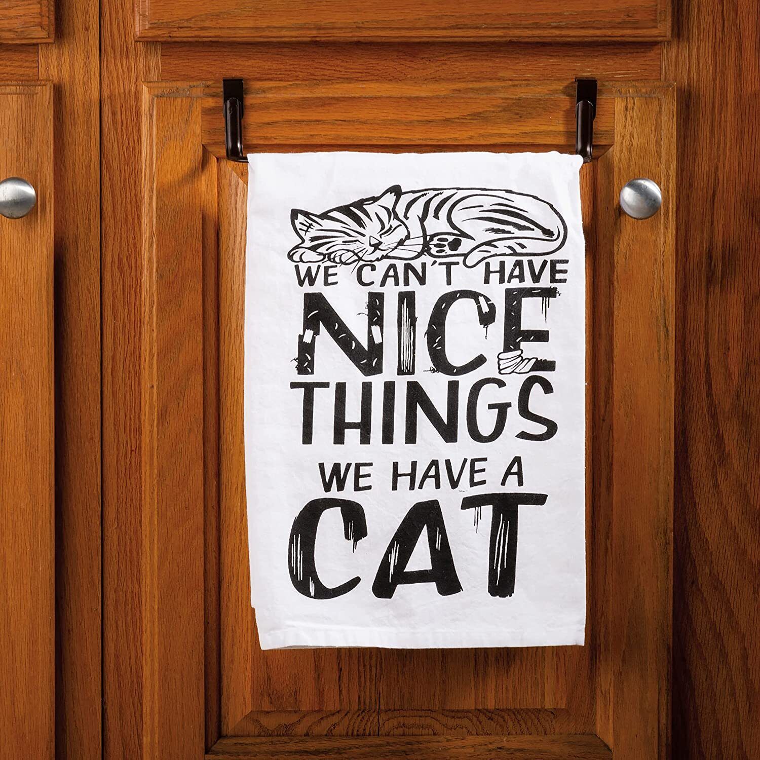 Primitives by Kathy Dish Towel - We Can't Have Nice Things, We Have A Cat