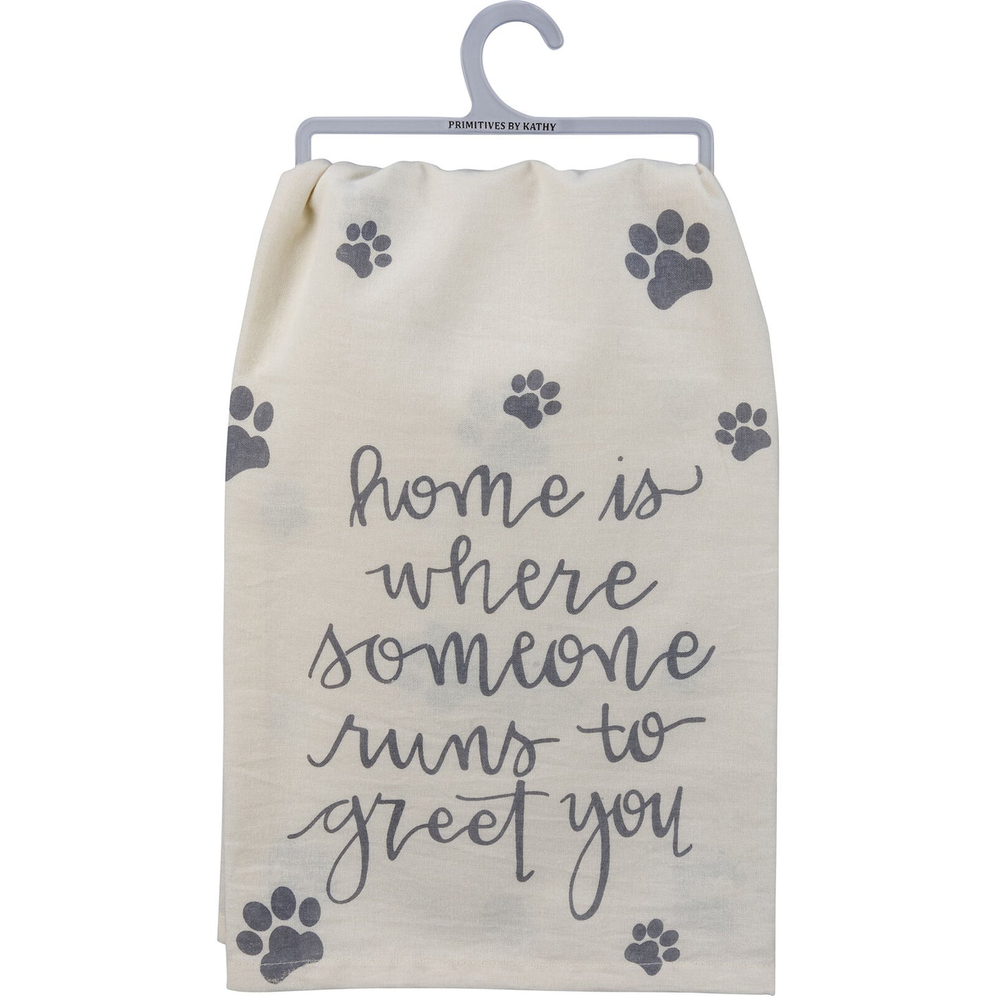 Primitives by Kathy Dish Towel - Home Where Someone Runs to Greet You