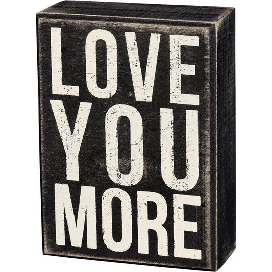 Primitives by Kathy Classic Box Sign, 4" x 5.5", Love You More