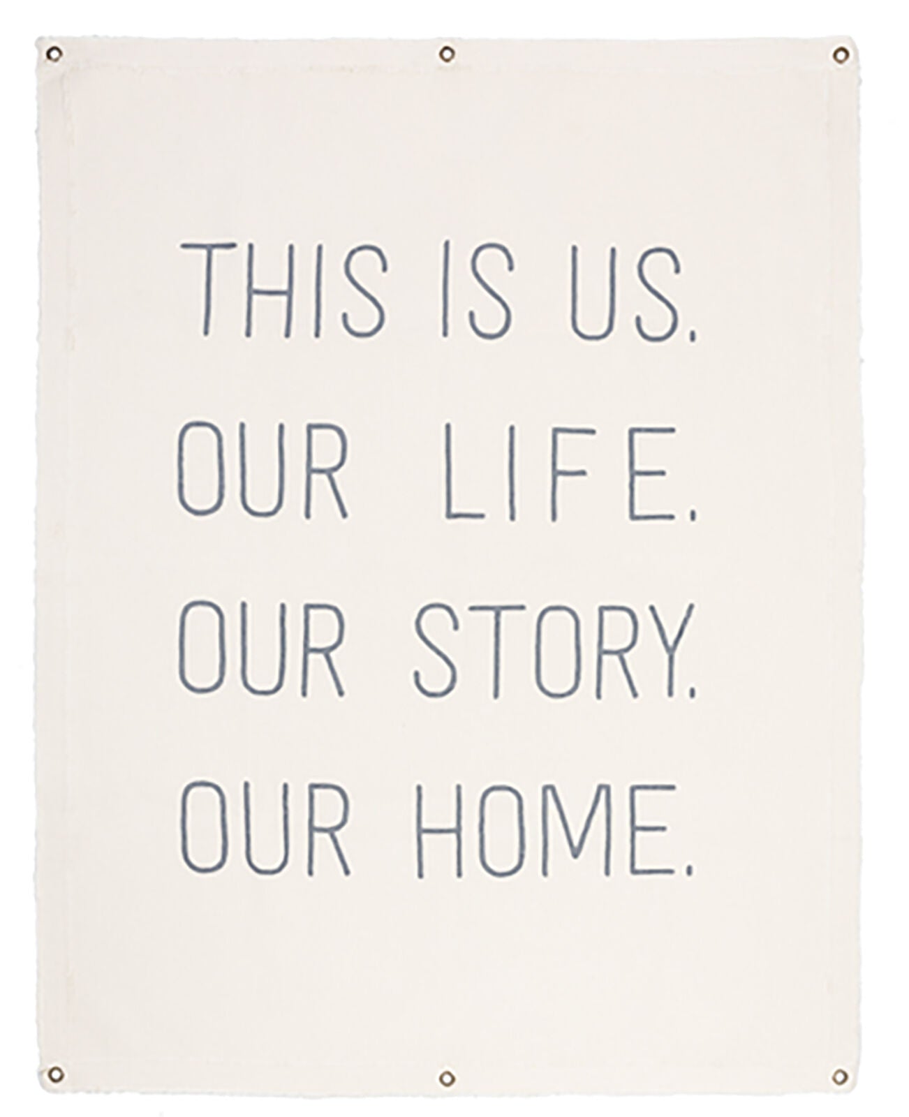 Ganz Canvas Wall Hanging - This is Us, Our Life, Our Home, 28" W. x 36" H.