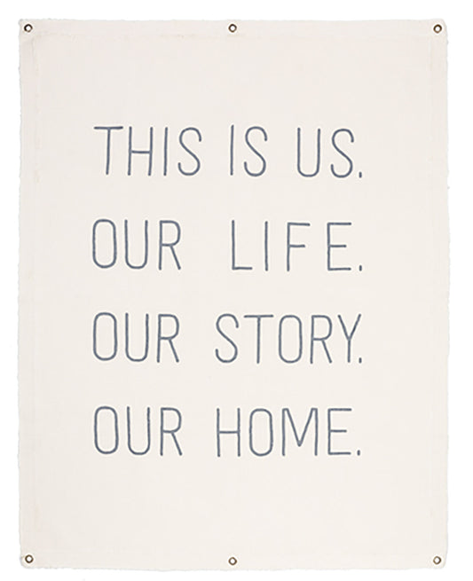 Ganz Canvas Wall Hanging - This is Us, Our Life, Our Home, 28" W. x 36" H.