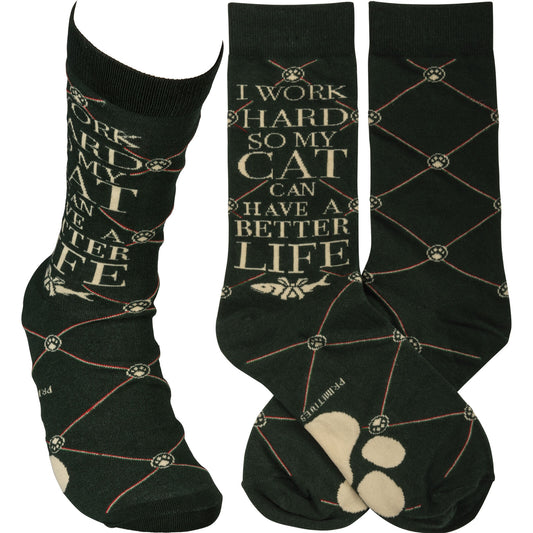 Primitives by Kathy Socks - I Work Hard So My Cat Can Have A Better Life
