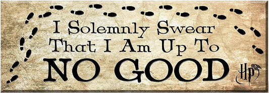 Spoontiques I Solemnly Swear That I Am Up To No Good Decorative Sign, 7.75"
