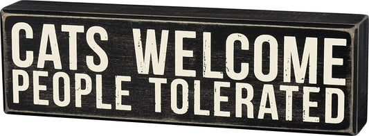 Primitives by Kathy Box Sign, 10 x 3-Inches, Cats Welcome People Tolerated