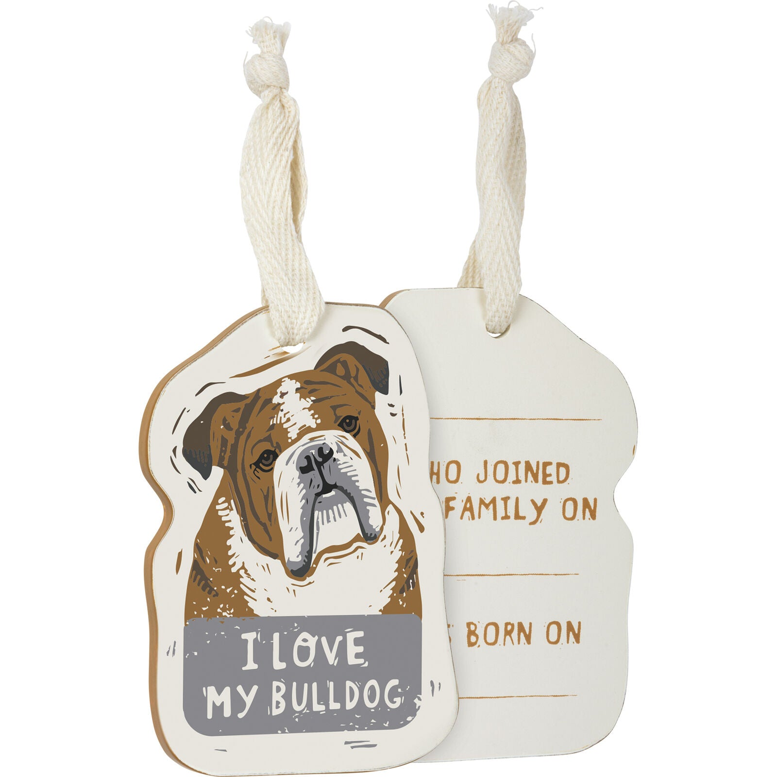 Primitives by Kathy Wooden Hanging Ornament, 2-Sided - I Love My Bulldog