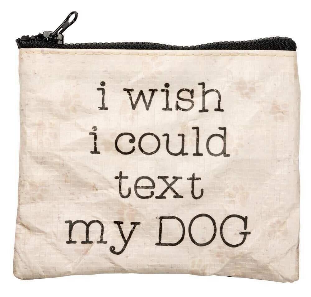 Primitives By Kathy Zipper Wallet - I Wish I Could Text My Dog