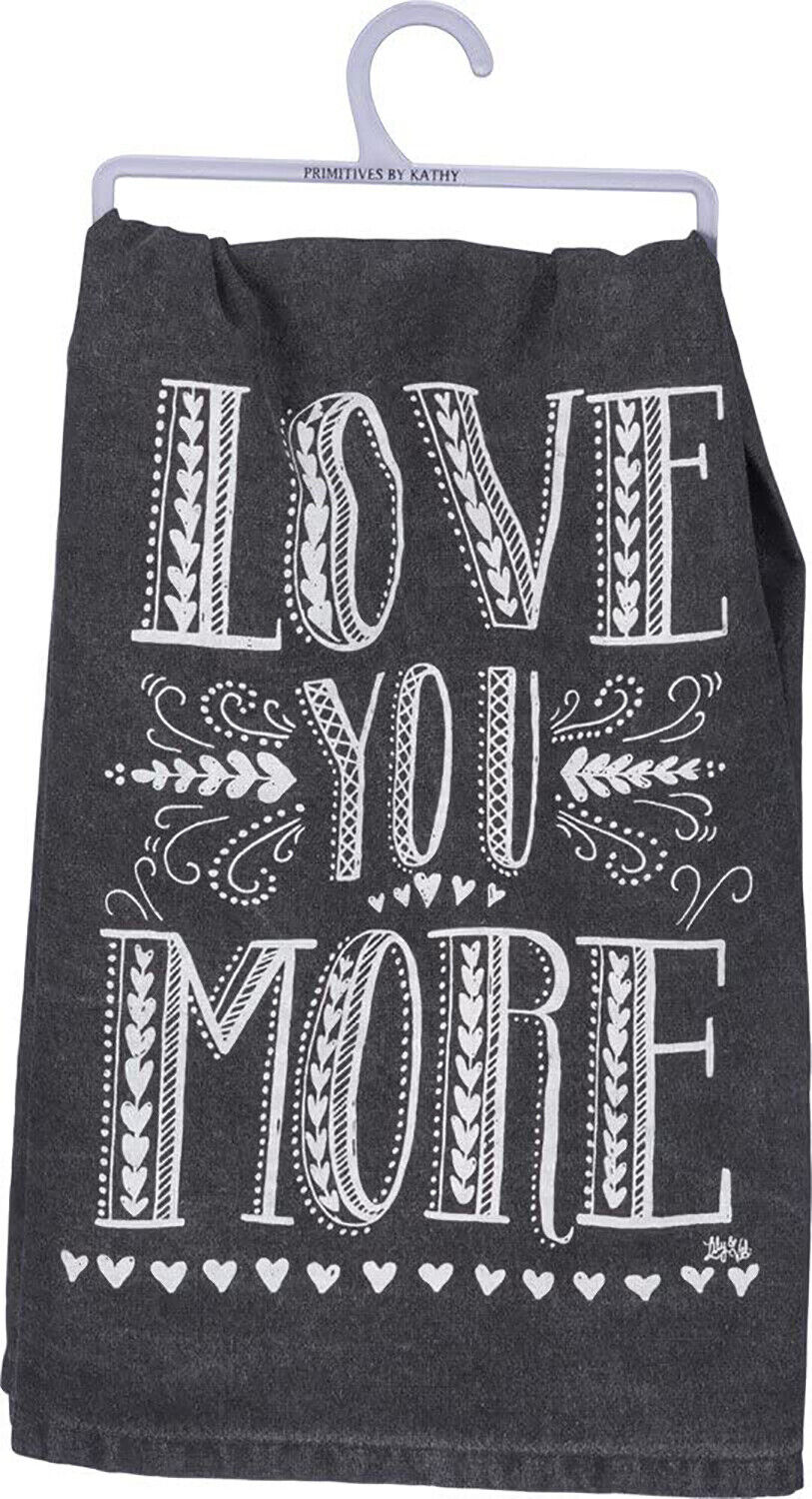 Primitives by Kathy 33355 Cotton Dish Towel, Love You More, 28" x 28"