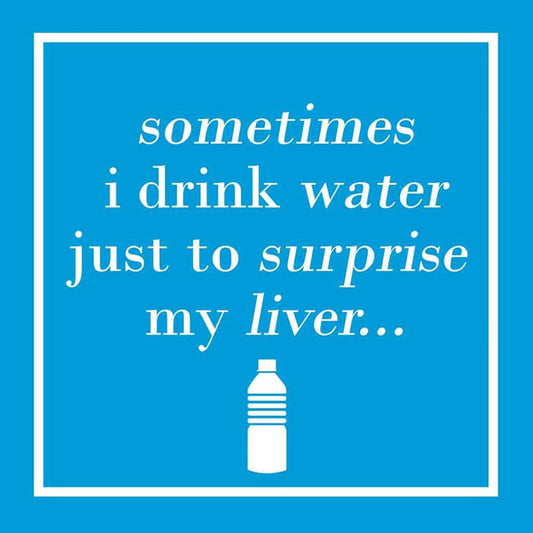 Paperproducts Design Beverage Napkin, Set of 20, Drink Water Surprise My Liver