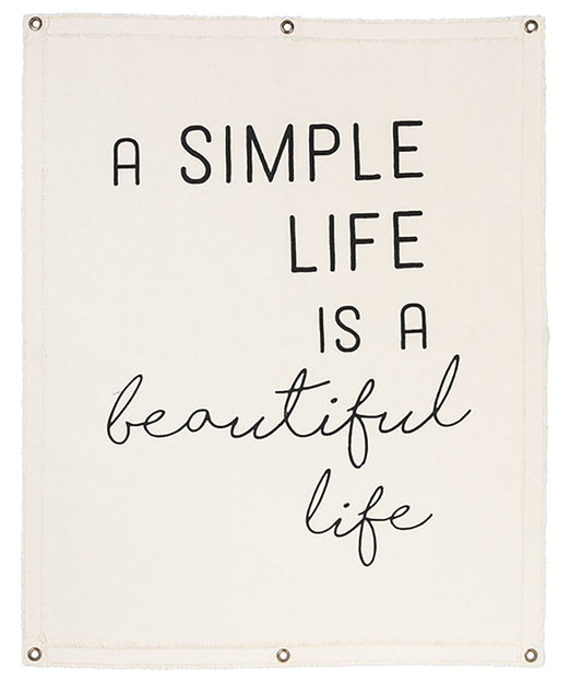 Ganz Canvas Wall Hanging - A simple life is a beautiful life, 24" W. x 30" H.
