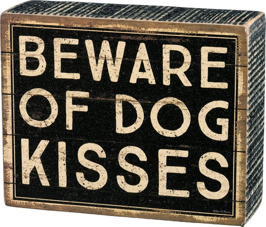 Primitives by Kathy Distressed Box Sign, Beware of Dog Kisses