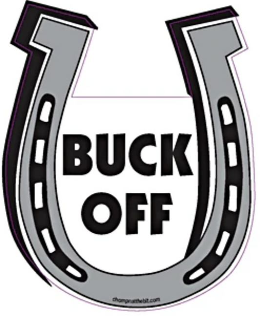BUCK OFF  Horseshoe Magnet for Car or Trailer