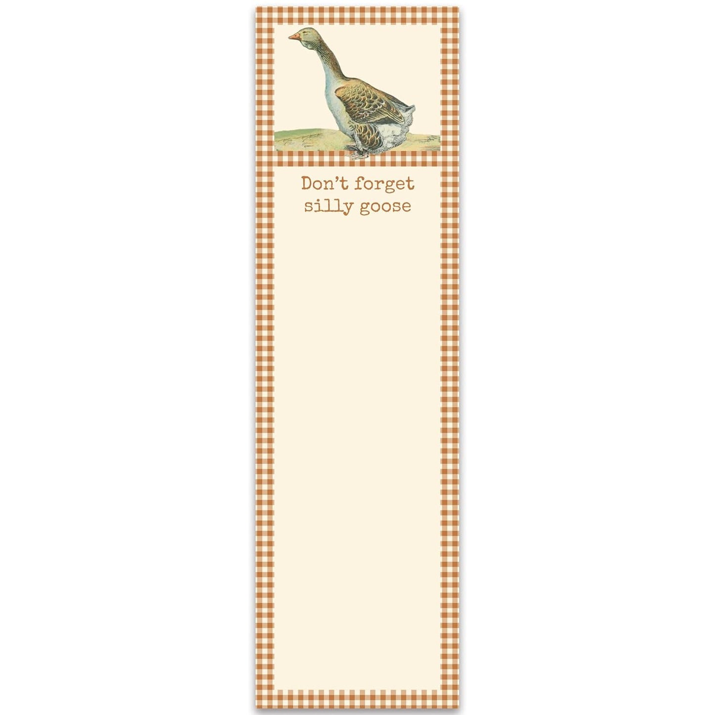 Primitives by Kathy - Don't Forget Silly Goose List Pad